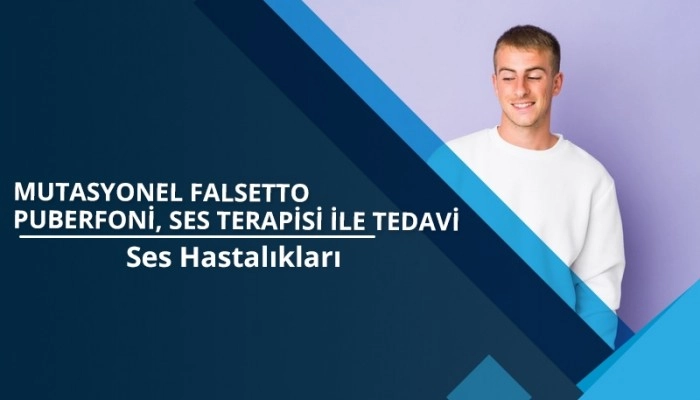 mutasyonel-falsetto-puberfoni-ses-terapisi-ile-tedavi