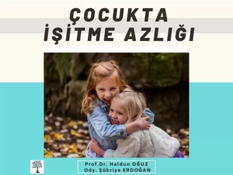 Çocukta İşitme Azlığı