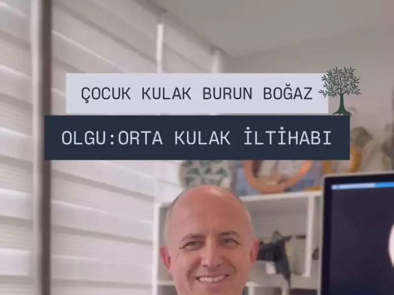 Olgu: Çocuk Orta Kulak İltihabi