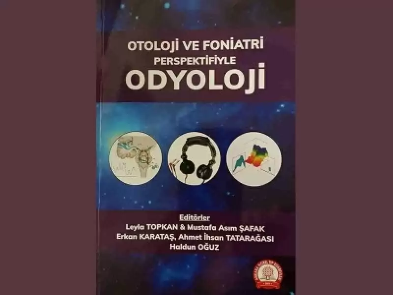 Otoloji Ve Foniatri Perspektifiyle Odyoloji